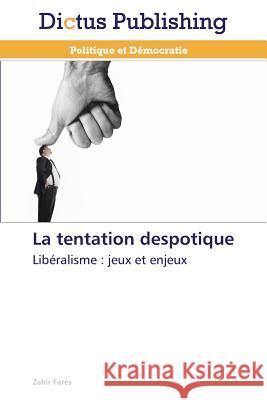 La Tentation Despotique Fares-Z 9783847387114