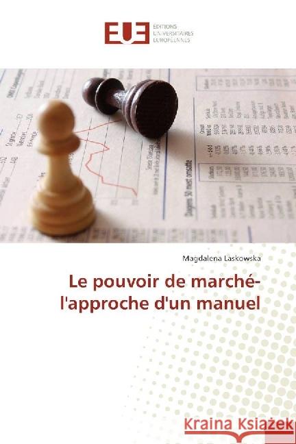 Le pouvoir de marché-l'approche d'un manuel Laskowska, Magdalena 9783847387466