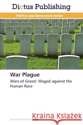 War Plague Abdul-Hameed Ibraheem 9783847388463 Dictus Publishing