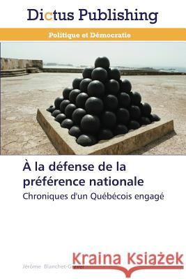 À La Défense de la Préférence Nationale Blanchet-Gravel-J 9783847388814