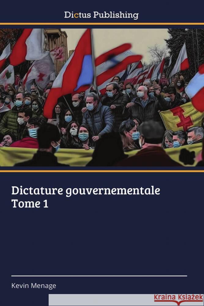 Dictature gouvernementale Tome 1 Menage, Kevin 9783847389002