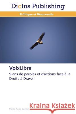 Voixlibre Bastien-P 9783847389026 Dictus Publishing