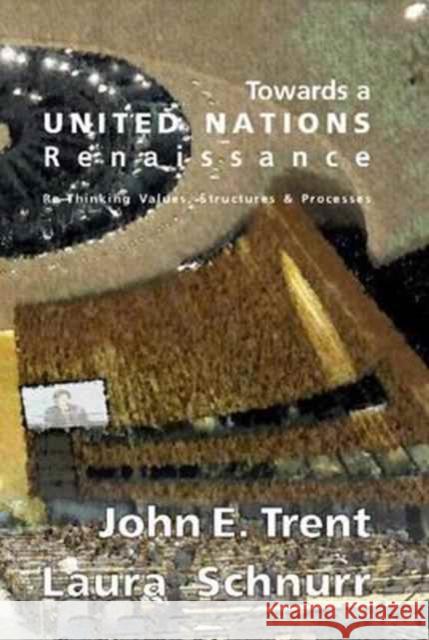 A United Nations Renaissance: What the Un Is, and What It Could Be Trent, John E. 9783847407119 Barbara Budrich