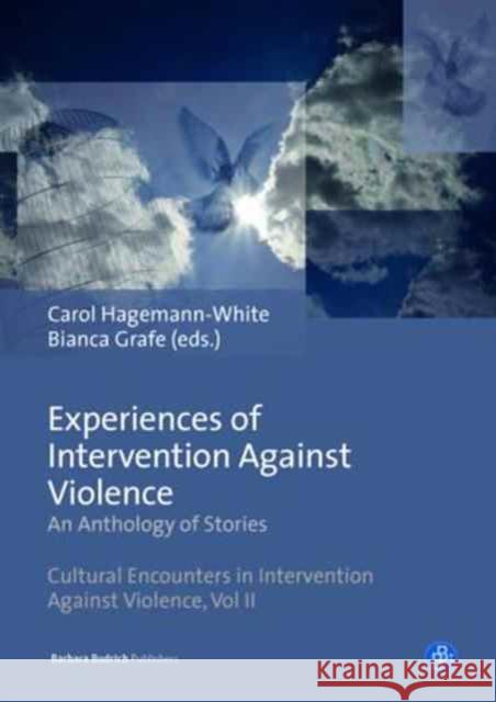 Experiences of Intervention Against Violence: An Anthology of Stories. Stories in Four Languages from England & Wales, Germany, Portugal and Slovenia Hagemann-White, Carol 9783847420439