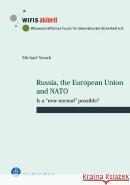 Russia, the European Union and NATO: Is a 