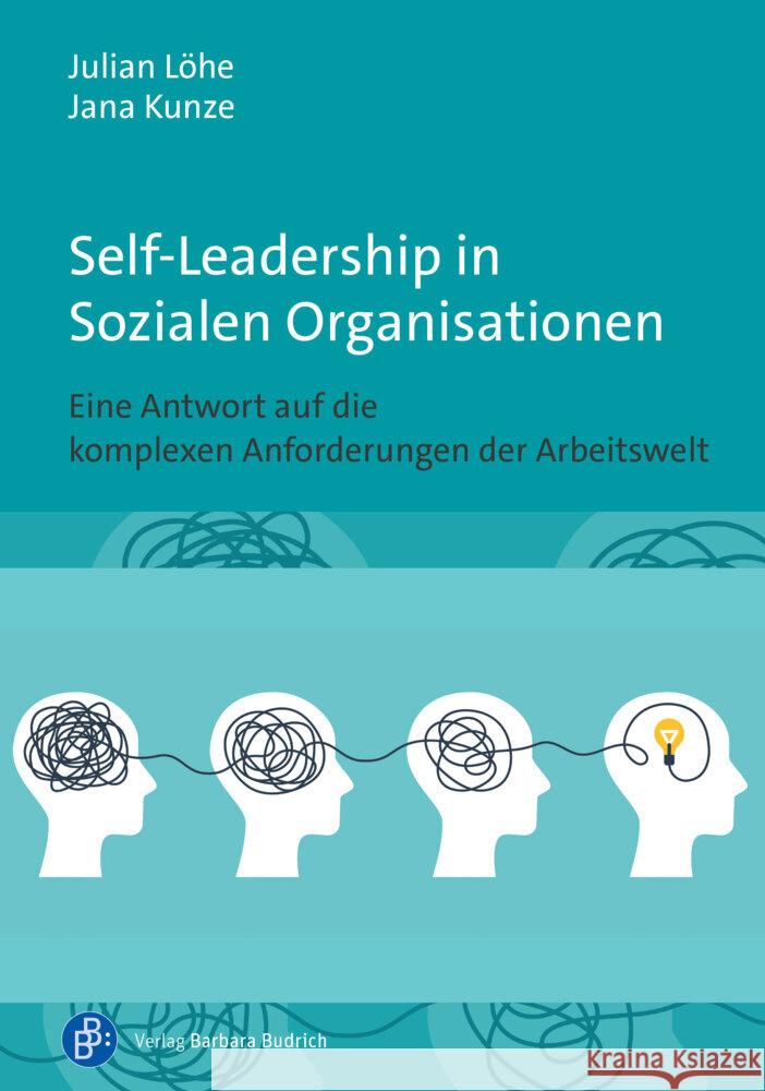 Self-Leadership in Sozialen Organisationen Löhe, Julian, Kunze, Jana 9783847426530