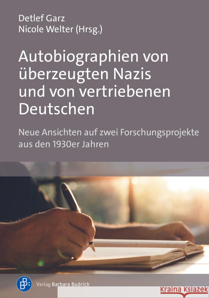Autobiographien von überzeugten Nazis und von vertriebenen Deutschen Schütze, Fritz, Franzmann, Manuel, Bartmann, Sylke 9783847427438 Verlag Barbara Budrich