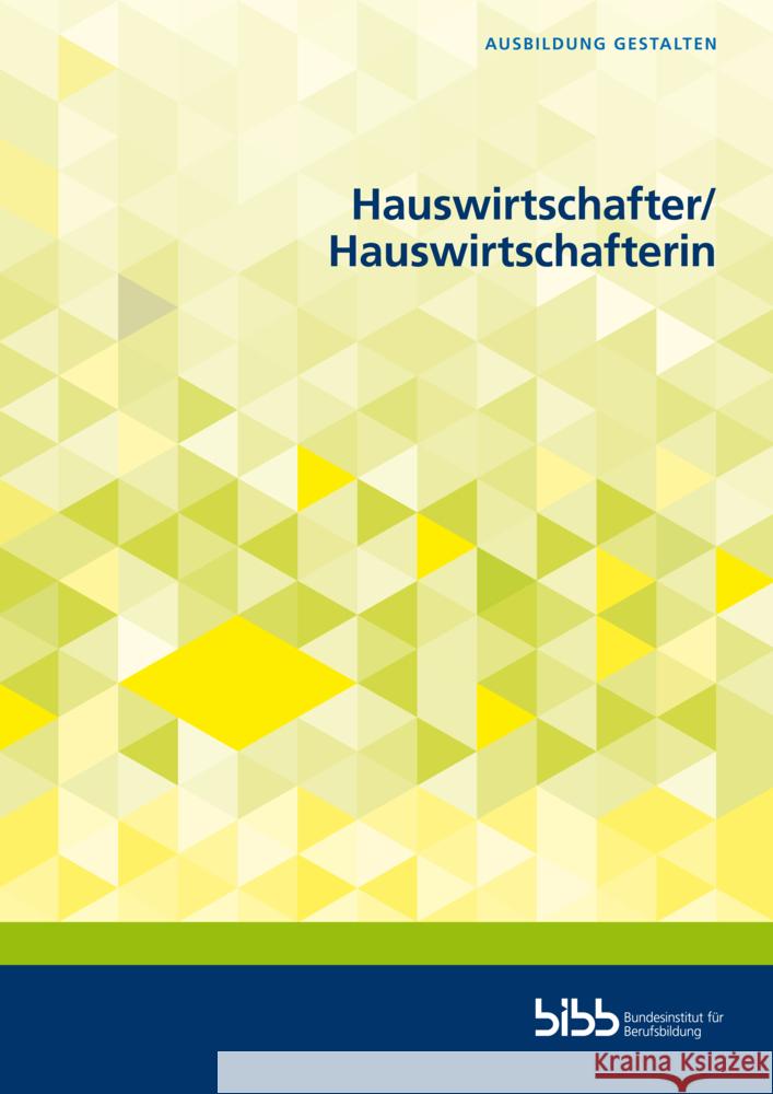 Hauswirtschafter und Hauswirtschafterin Daniela Katz-Raible, Sabine Kunz, Martina Lange 9783847429531 Verlag Barbara Budrich