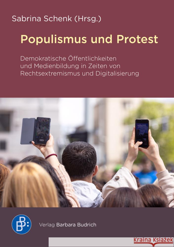 Populismus und Protest Knoop, Christian, Sperschneider, Julia, Mayer, Ralf 9783847430339