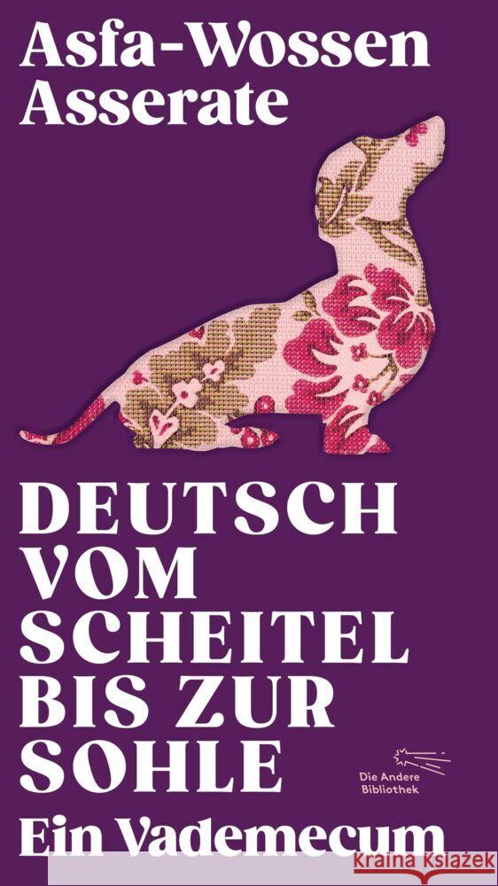 Deutsch vom Scheitel bis zur Sohle Asserate, Asfa-Wossen 9783847704669 AB - Die Andere Bibliothek