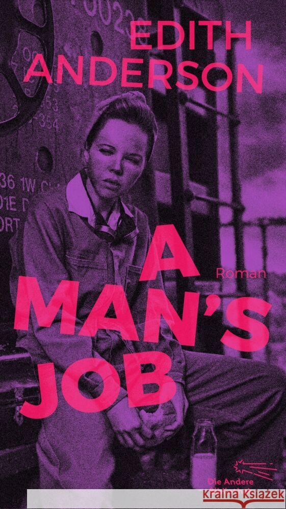 A Man's Job Anderson, Edith 9783847704751 AB - Die Andere Bibliothek