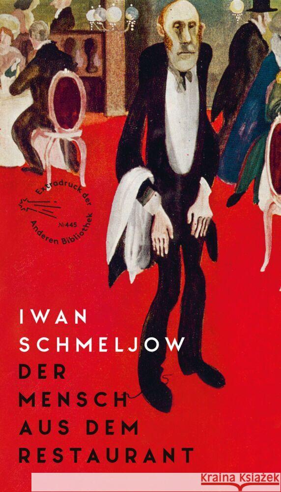 Der Mensch aus dem Restaurant Schmeljow, Iwan 9783847720539 AB - Die Andere Bibliothek