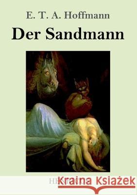 Der Sandmann E. T. a. Hoffmann 9783847822523 Henricus