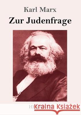 Zur Judenfrage Karl Marx 9783847823995