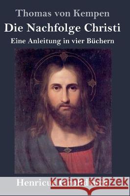 Die Nachfolge Christi (Großdruck) Von Kempen, Thomas 9783847824602 Henricus