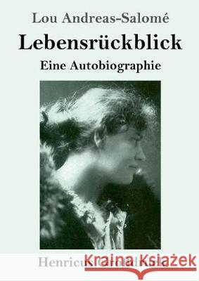 Lebensrückblick (Großdruck): Eine Autobiographie Lou Andreas-Salomé 9783847825005