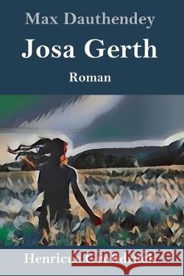 Josa Gerth (Großdruck): Roman Max Dauthendey 9783847825425 Henricus