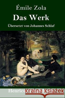 Das Werk (Großdruck) Émile Zola 9783847825661 Henricus