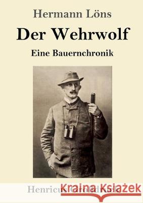 Der Wehrwolf (Großdruck): Eine Bauernchronik Hermann Löns 9783847826095