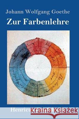 Zur Farbenlehre (Großdruck) Johann Wolfgang Goethe 9783847826354