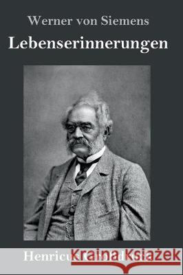 Lebenserinnerungen (Großdruck) Siemens, Werner Von 9783847826552