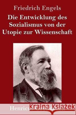 Die Entwicklung des Sozialismus von der Utopie zur Wissenschaft (Großdruck) Friedrich Engels 9783847827559