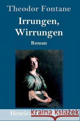 Irrungen, Wirrungen (Großdruck): Roman Theodor Fontane 9783847827948