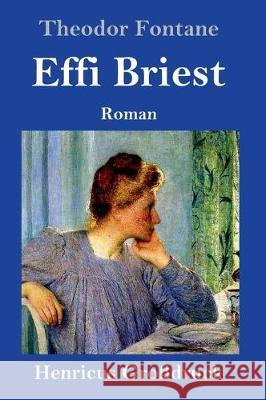 Effi Briest (Großdruck): Roman Theodor Fontane 9783847828044 Henricus