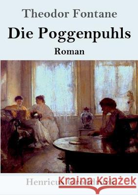 Die Poggenpuhls (Großdruck): Roman Theodor Fontane 9783847828051