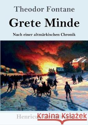 Grete Minde (Großdruck): Nach einer altmärkischen Chronik Theodor Fontane 9783847828082