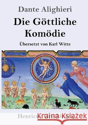 Die Göttliche Komödie (Großdruck): (La Divina Commedia) Dante Alighieri 9783847828648 Henricus