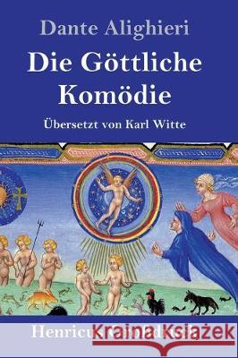 Die Göttliche Komödie (Großdruck): (La Divina Commedia) Dante Alighieri 9783847828655 Henricus