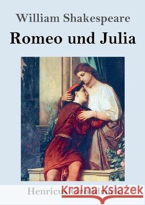 Romeo und Julia (Großdruck) William Shakespeare 9783847829089 Henricus