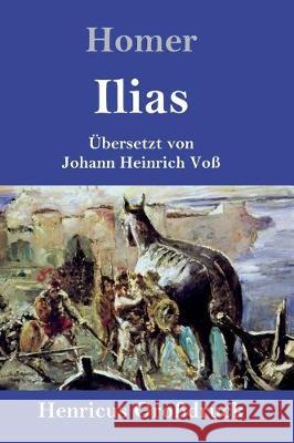 Ilias (Großdruck) Homer 9783847829256