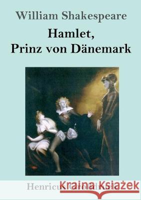 Hamlet, Prinz von Dänemark (Großdruck) William Shakespeare 9783847829300 Henricus