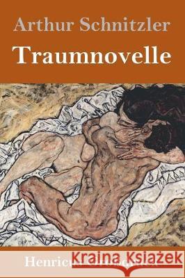 Traumnovelle (Großdruck) Arthur Schnitzler 9783847829881 Henricus