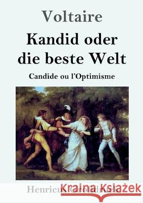 Kandid oder die beste Welt (Großdruck): Candide ou l'Optimisme Voltaire 9783847830009