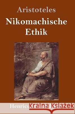 Nikomachische Ethik (Großdruck) Aristoteles 9783847830306