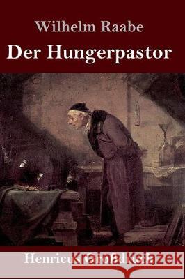 Der Hungerpastor (Großdruck) Wilhelm Raabe 9783847830344 Henricus