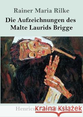 Die Aufzeichnungen des Malte Laurids Brigge (Großdruck) Rainer Maria Rilke 9783847831044