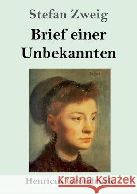 Brief einer Unbekannten (Großdruck) Stefan Zweig 9783847832034 Henricus