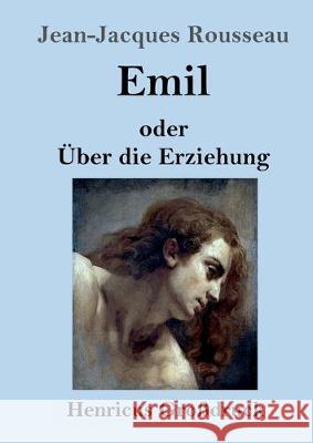 Emil oder Über die Erziehung (Großdruck) Rousseau, Jean-Jacques 9783847833758 Henricus