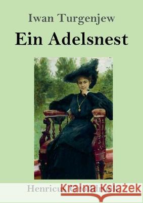 Ein Adelsnest (Großdruck) Iwan Turgenjew 9783847835394 Henricus