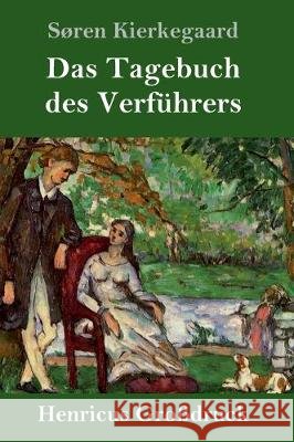 Das Tagebuch des Verführers (Großdruck) Kierkegaard, Søren 9783847835547 Henricus