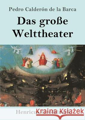 Das große Welttheater (Großdruck) Pedro Calderón de la Barca 9783847835776 Henricus