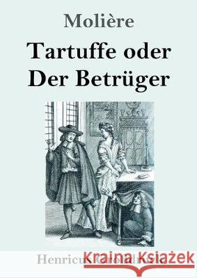 Tartuffe oder Der Betrüger (Großdruck) Molière 9783847836155