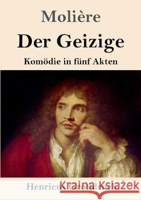 Der Geizige (Großdruck): Komödie in fünf Akten Molière 9783847836698