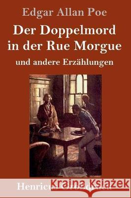 Der Doppelmord in der Rue Morgue (Großdruck): und andere Erzählungen Poe, Edgar Allan 9783847836742