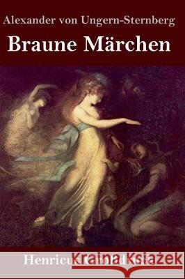 Braune Märchen (Großdruck) Alexander Von Ungern-Sternberg 9783847838005