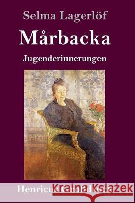 Mårbacka (Großdruck): Jugenderinnerungen Selma Lagerlöf 9783847838357